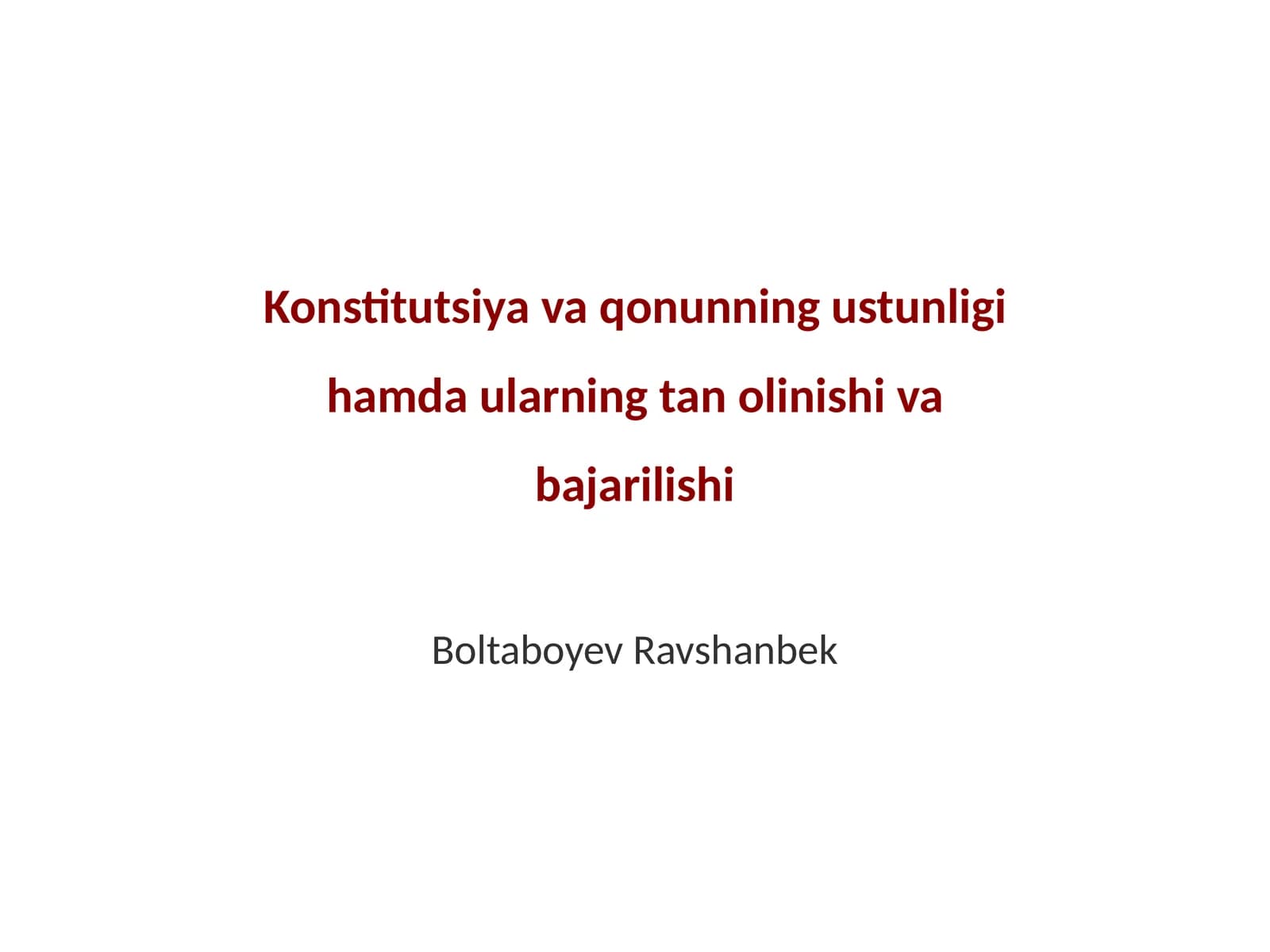 Konstitutsiya va qonunning ustunligi hamda ularning tan olinishi va bajarilishi