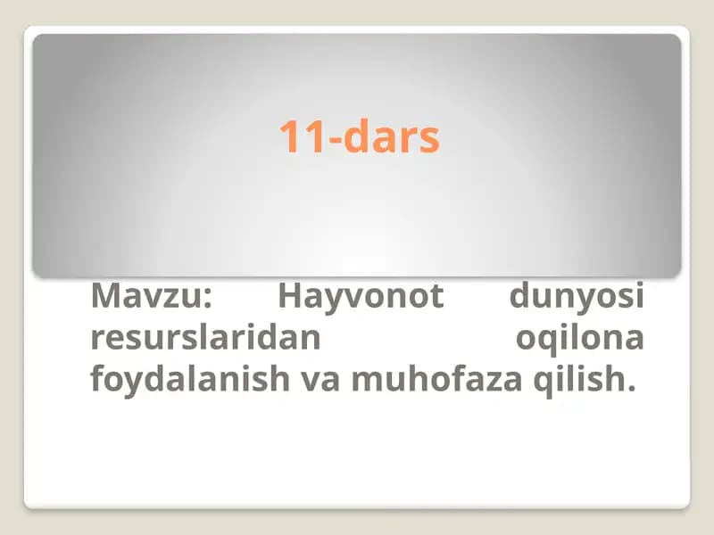 Hayvonotdunyosi resurslaridan oqilona foydalanish va muhofaza qilish
