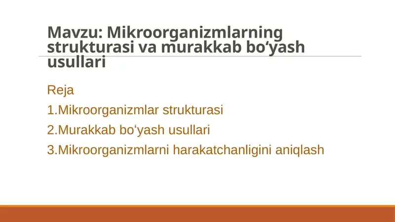Mikroorganizmlar sturkturasi va murakkab boʻyash usullari