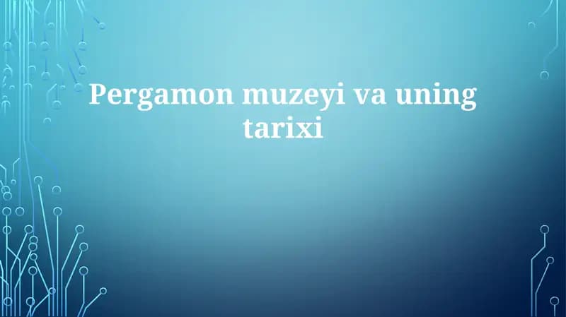 Pergamon Muzeyi Tarixi