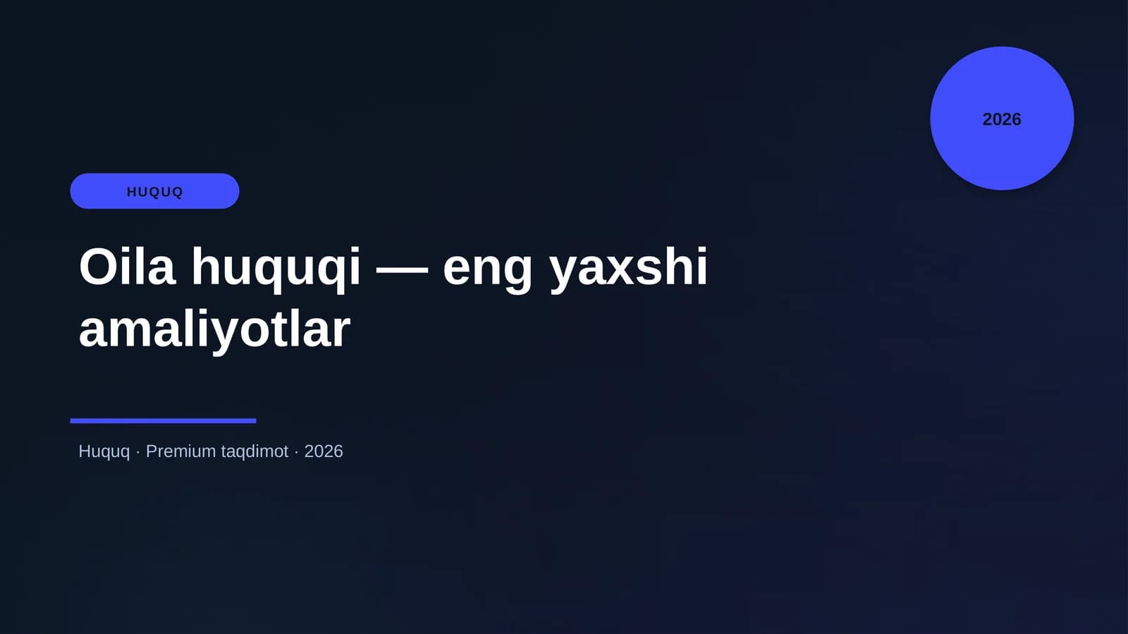 Oila huquqi — eng yaxshi amaliyotlar
