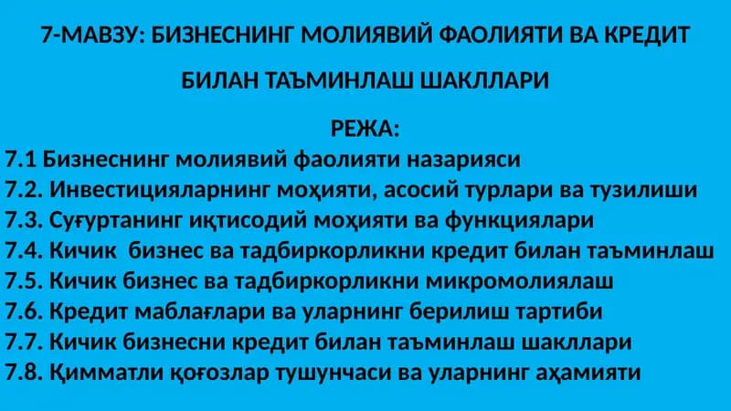 Бизнеснинг молиявий фаолияти ва кредит билан таъминлаш шакллари