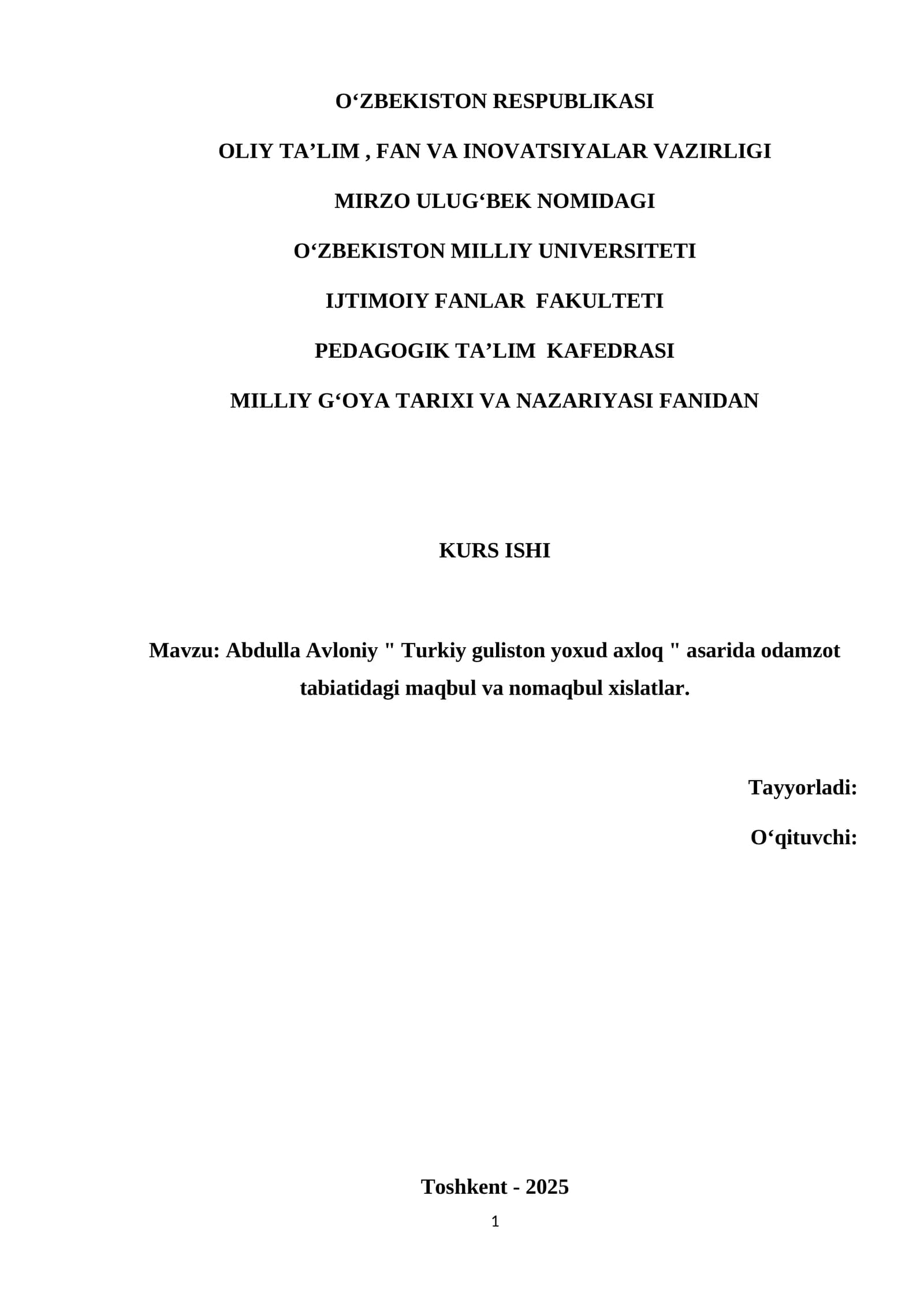 Abdulla Avloniy "Turkiy guliston yoxud axloq" asarida odamzot tabiatidagi maqbul va nomaqbul xislatlar