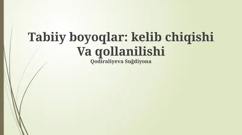 Tabiiy boyoqlar: kelib chiqishi Va qollanilishi