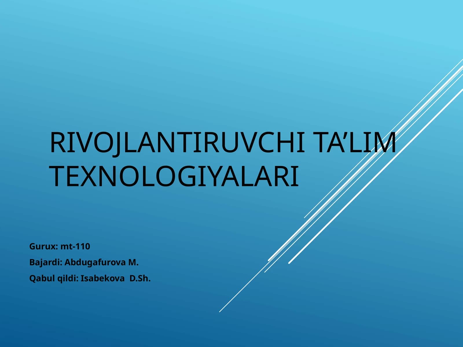 RIVOJLANTIRUVCHI TA’LIM TEXNOLOGIYALARI