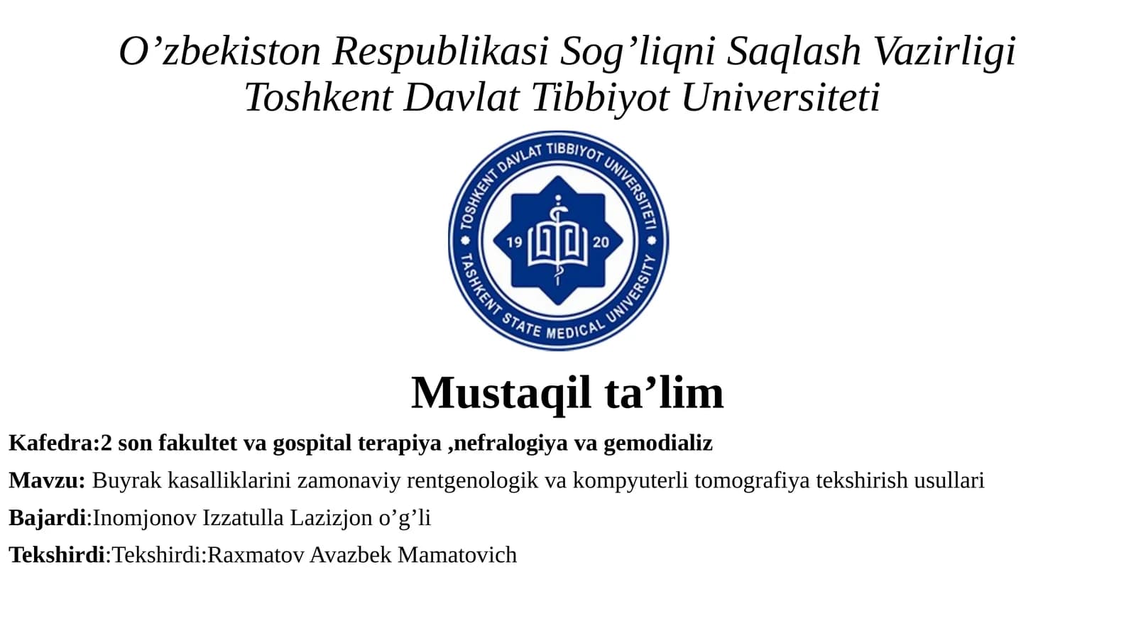 Buyrak kasalliklari monaviy rentgenologik va kompyuterli tomografiya tekshirish usullari