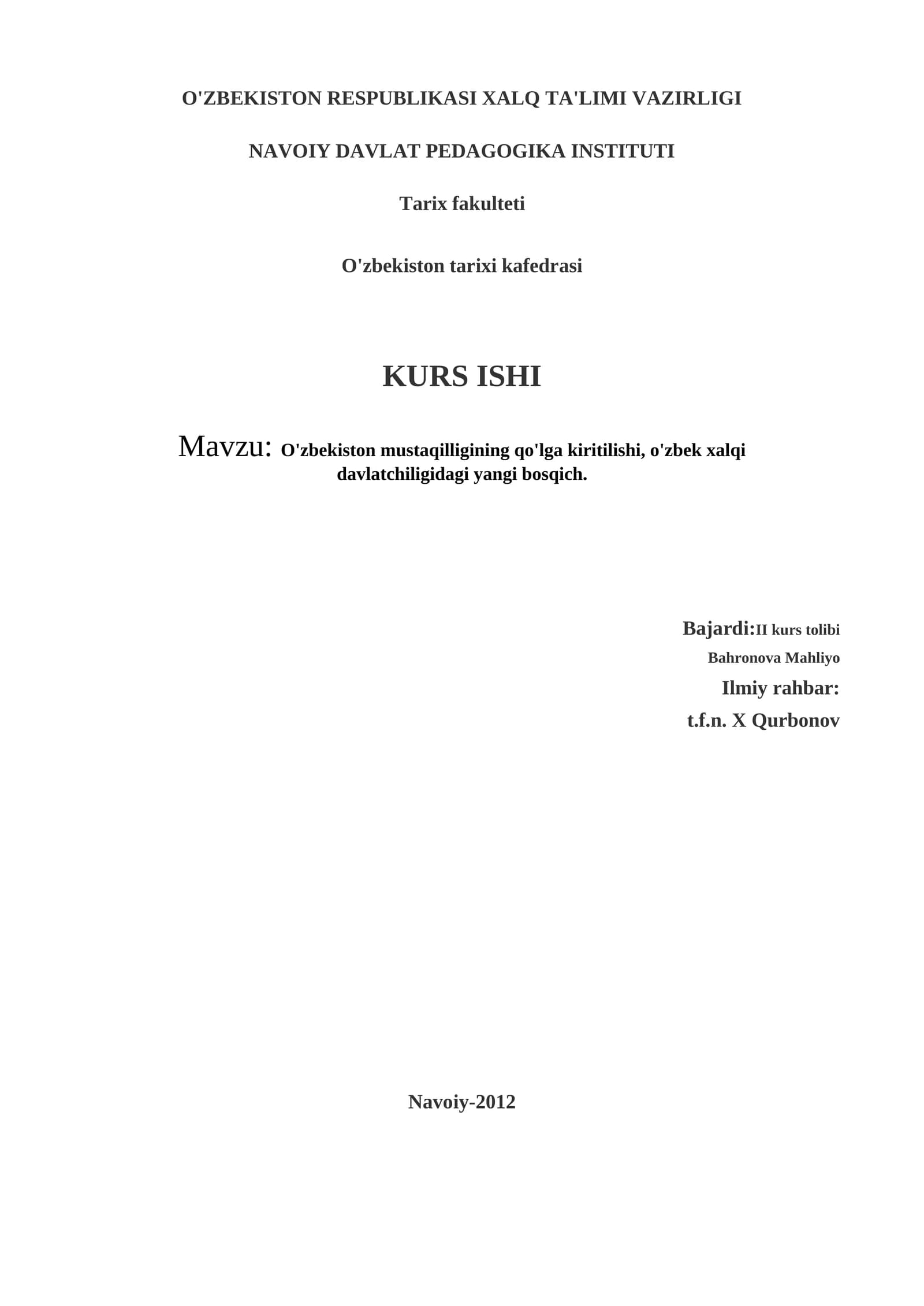 O'zbekiston mustaqilligining qo'lga kiritilishi, o'zbek xalqi davlatchiligidagi yangi bosqich