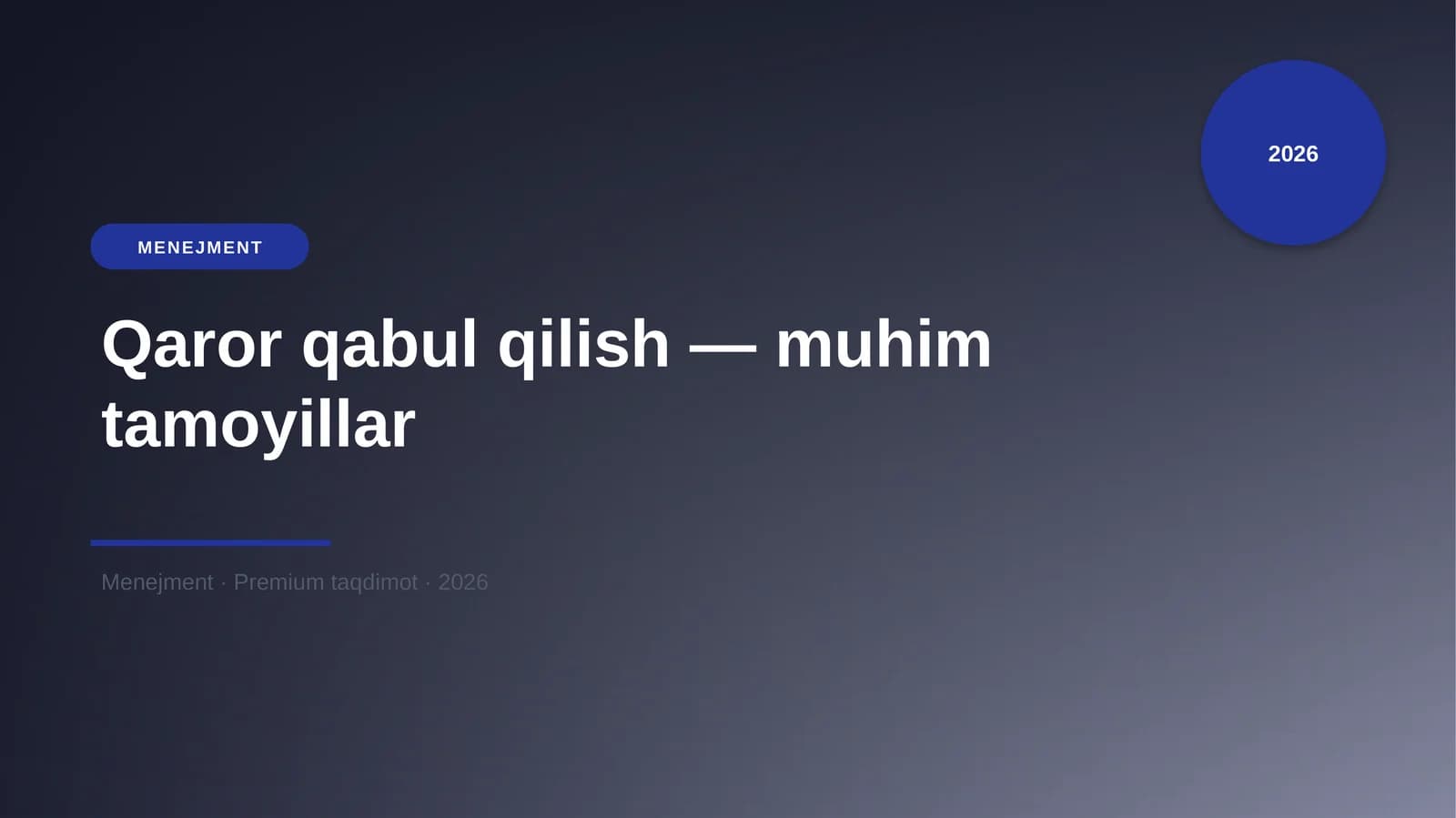 Qaror qabul qilish — muhim tamoyillar