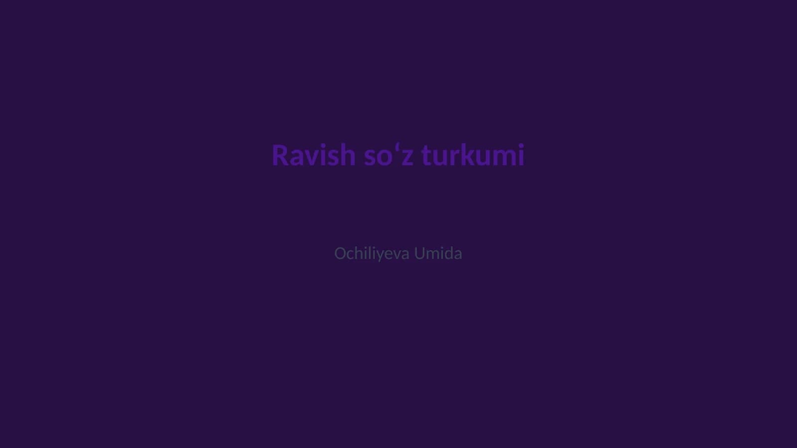 Ravish soʻz turkumi