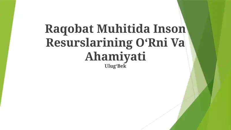 Raqobat Muhitida Inson Resurslarining OʻRni Va Ahamiyati