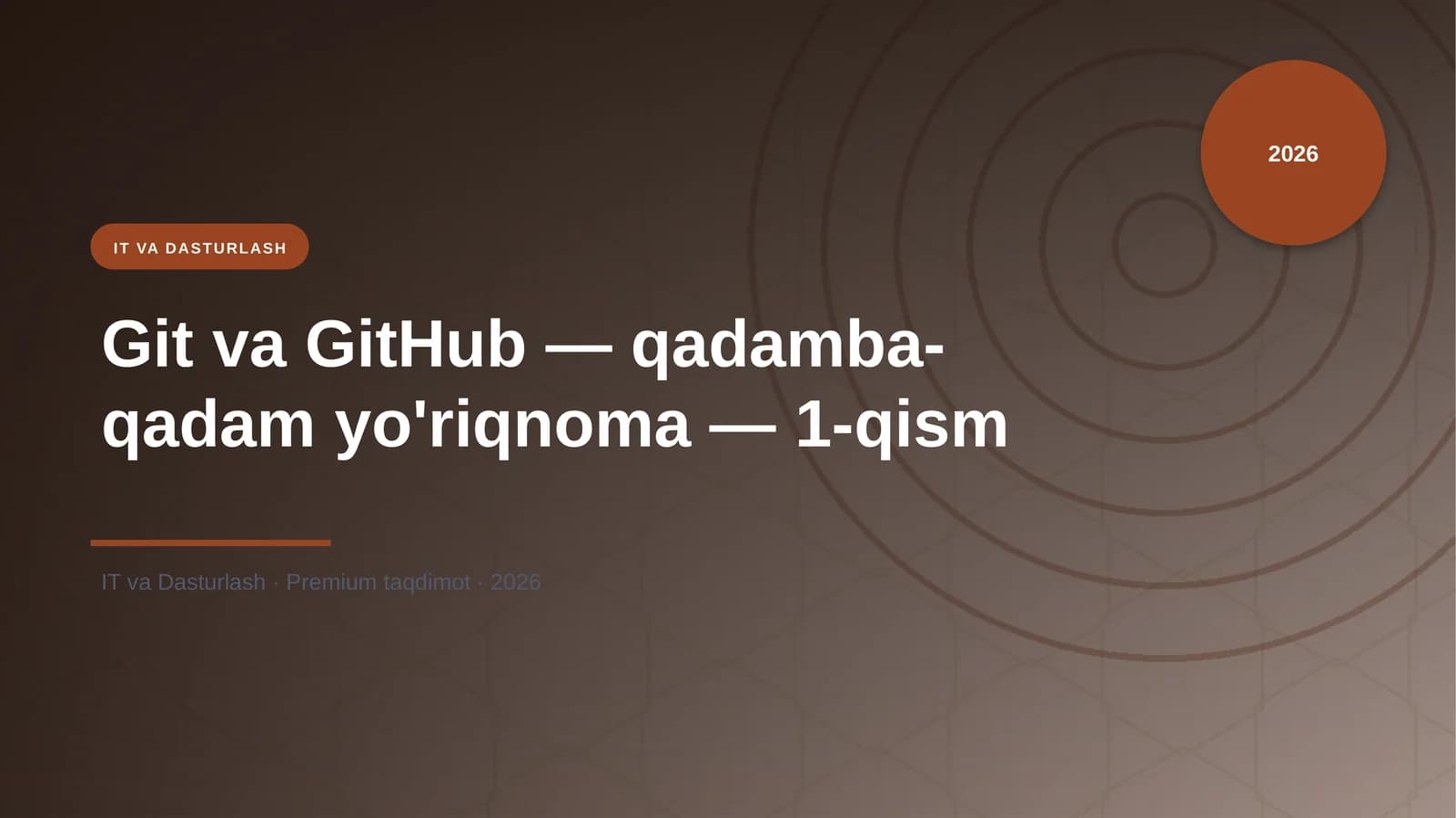Git va GitHub — qadamba-qadam yo'riqnoma — 1-qism