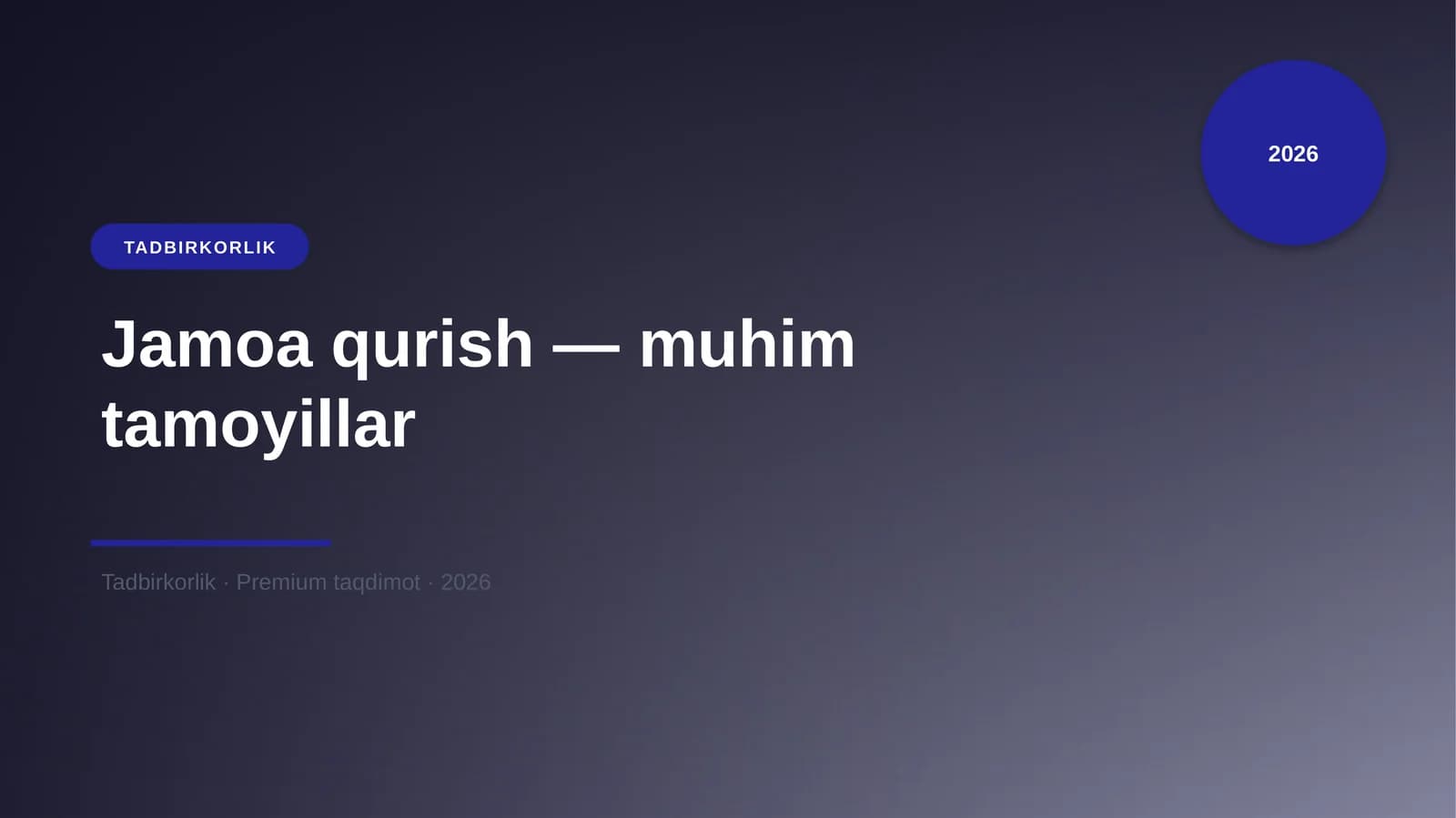 Jamoa qurish — muhim tamoyillar