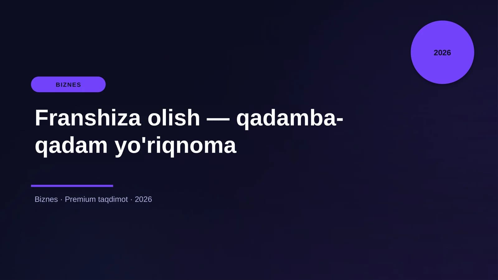 Franshiza olish — qadamba-qadam yo'riqnoma