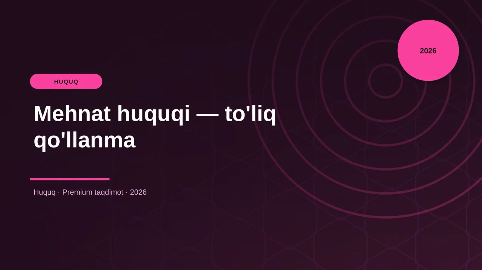 Mehnat huquqi — to'liq qo'llanma