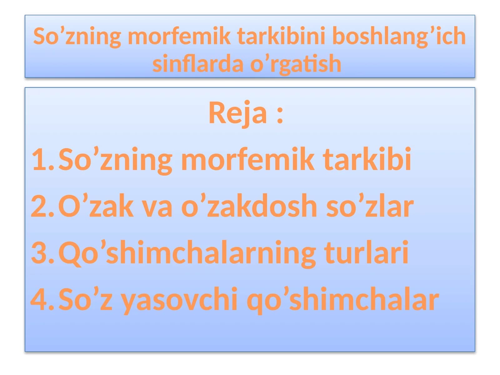 So’zning morfemik tarkibini boshlang’ich sinflarda o’rgatish