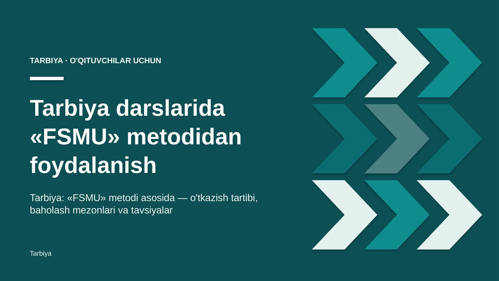 tarbiya darslarida fsmu metodidan foydalanish 9088