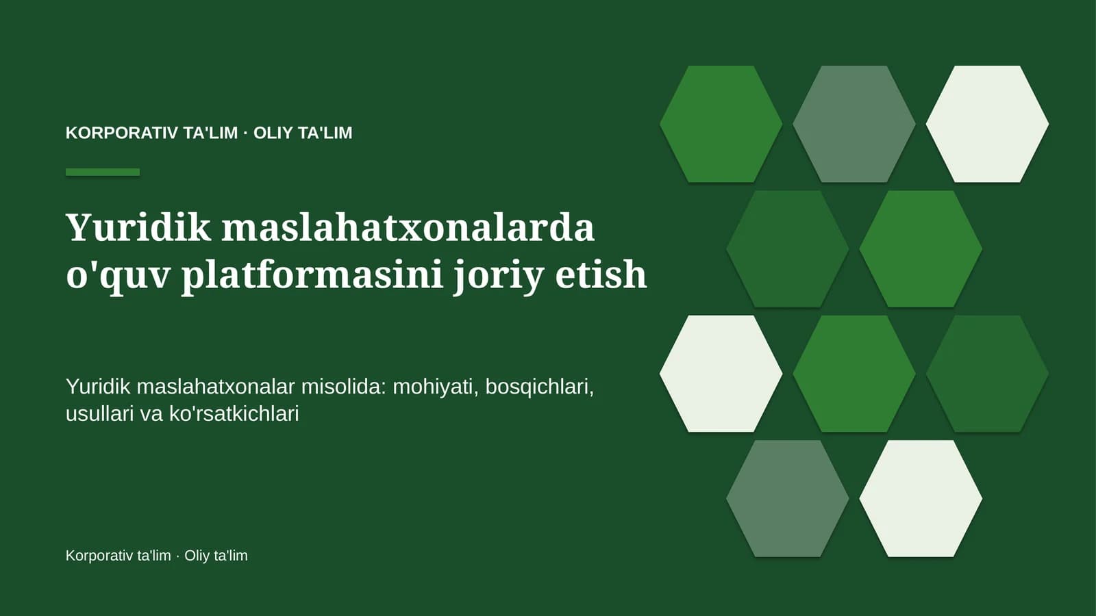 Yuridik maslahatxonalarda o'quv platformasini joriy etish