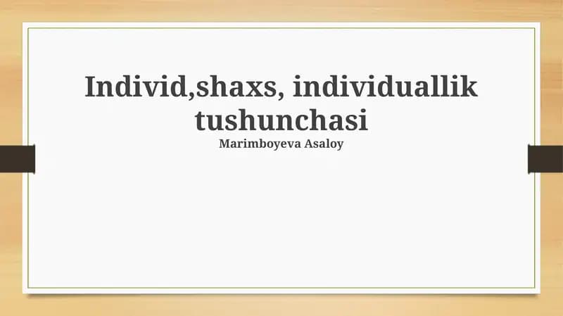 Shaxs, Individ va Individuallik: Asosiy Tushunchalar
