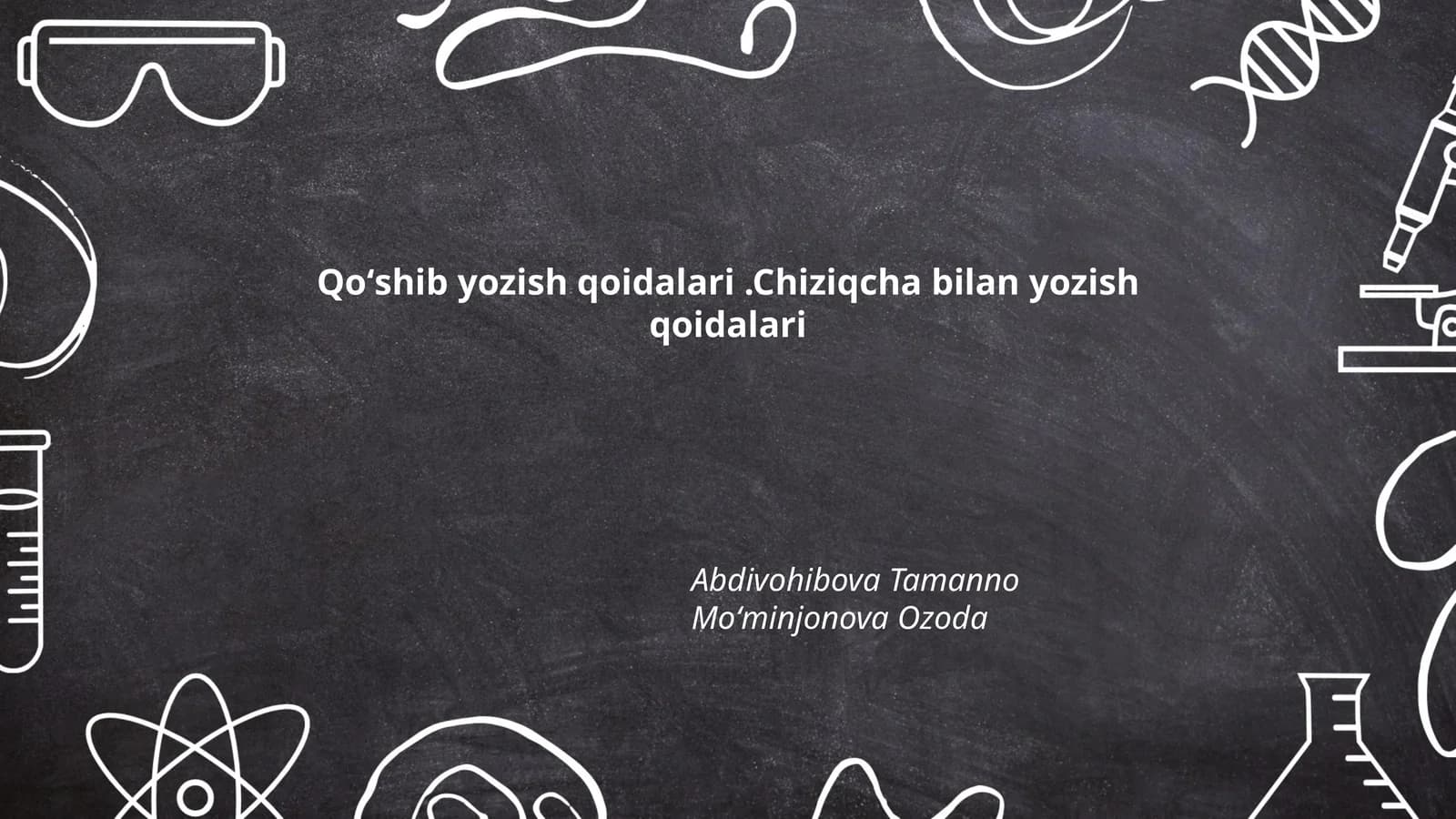 Qoʻshib yozish qoidalari.Chiziqcha bilan yozish qoidalari