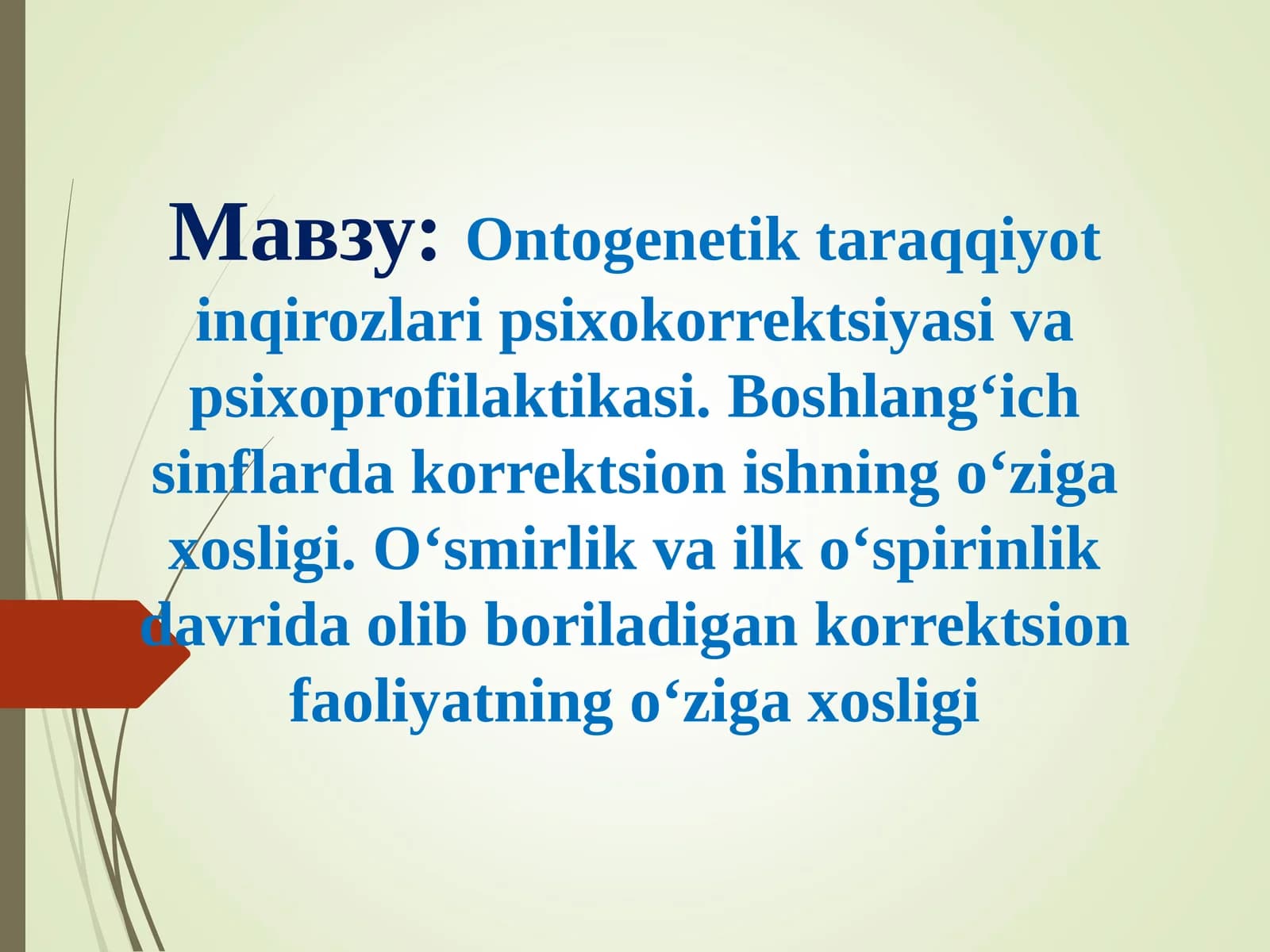 Ontogenetik taraqqiyot inqirozlari psixokorrektsiyasi va psixoprofilaktikasi