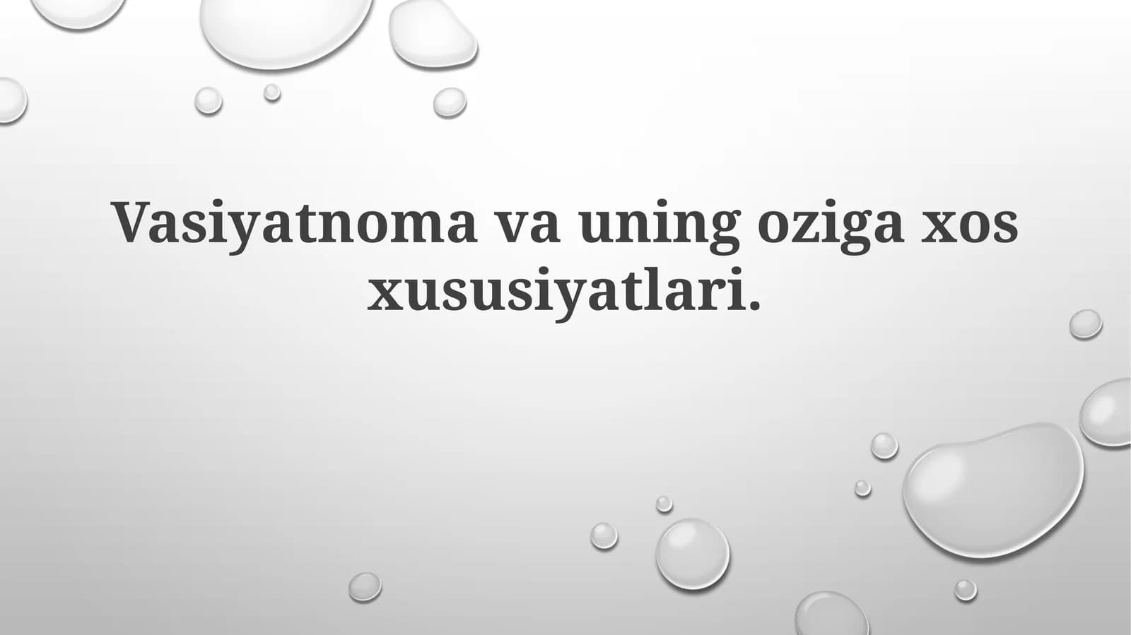 Vasiyatnomavauningozigaxosxususiyatlari