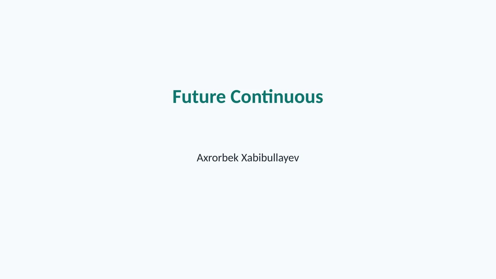 Future Continuous