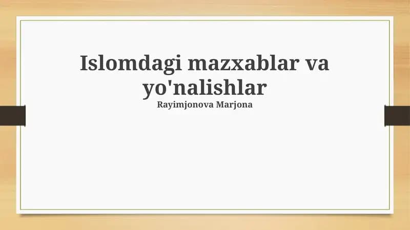 Islomdagi mazxablar va yo'nalishlar