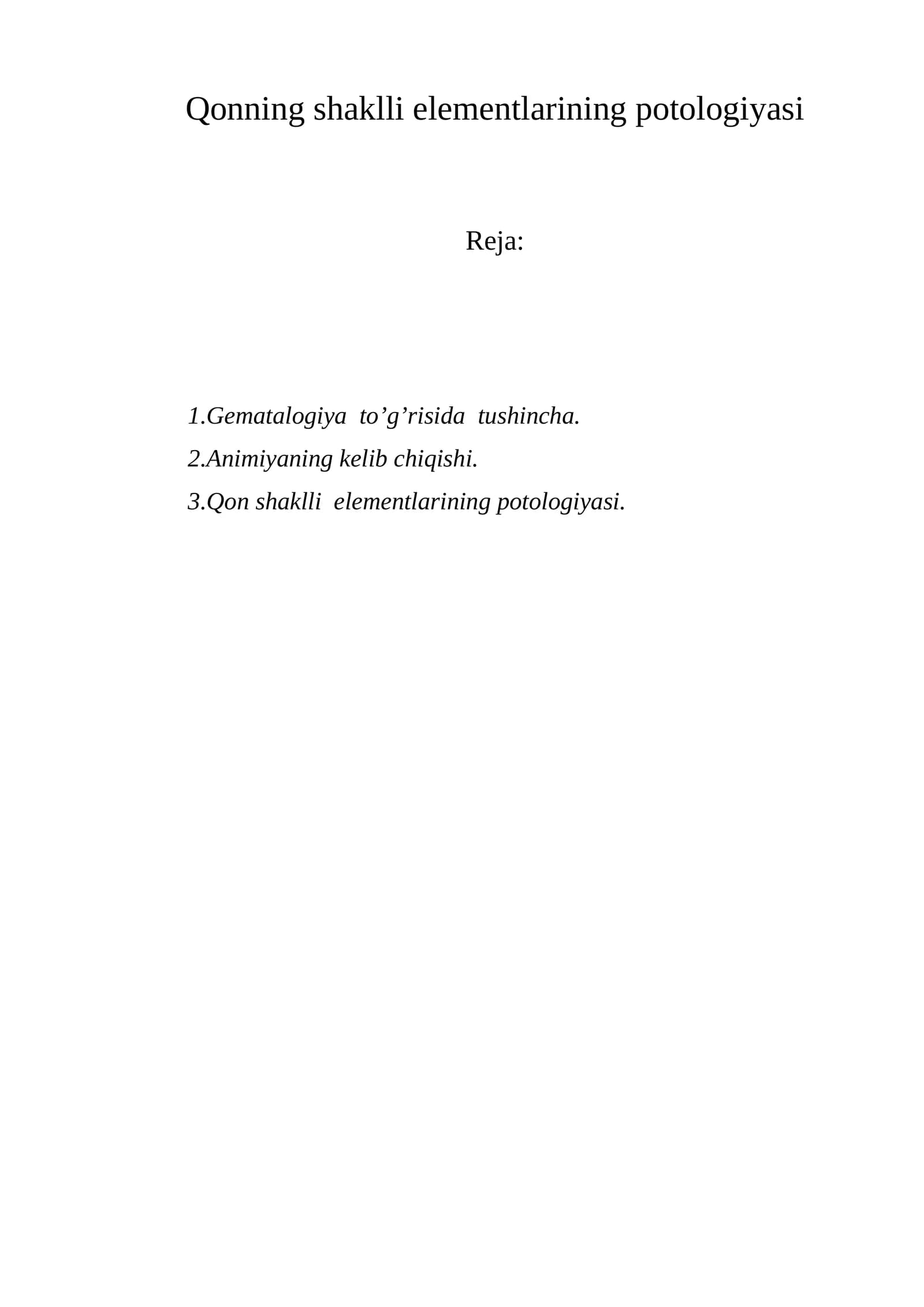 Qonning shaklli elementlarining potologiyasi