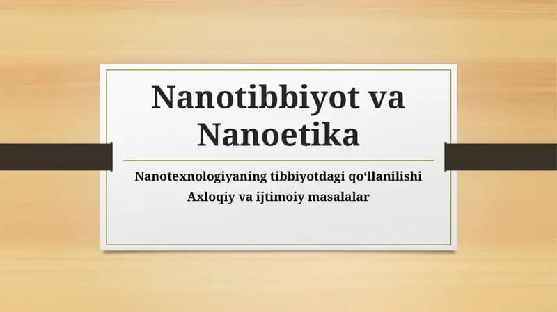 Nanotibbiyot va Nanoetika