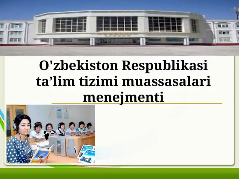 Kadrlar tayyorlash milliy dasturi, O'zbekiston Respublikasi ta’lim tizimi muassasalari menejmenti