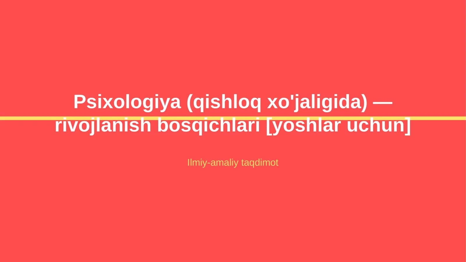 Psixologiya (qishloq xo'jaligida) — rivojlanish bosqichlari [yoshlar uchun]