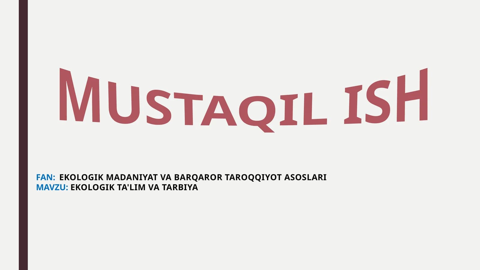 EKOLOGIK TA'LIM VA TARBIYA