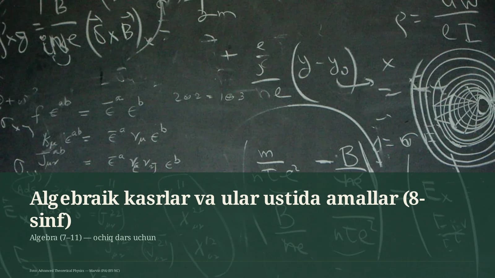Algebraik kasrlar va ular ustida amallar (8-sinf)