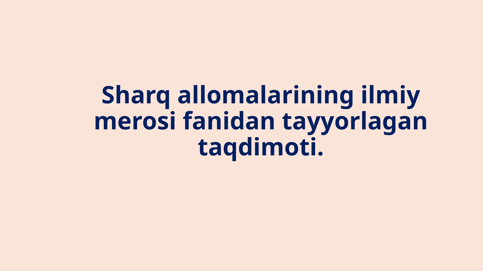 Sharq allomalarining ilmiy merosi