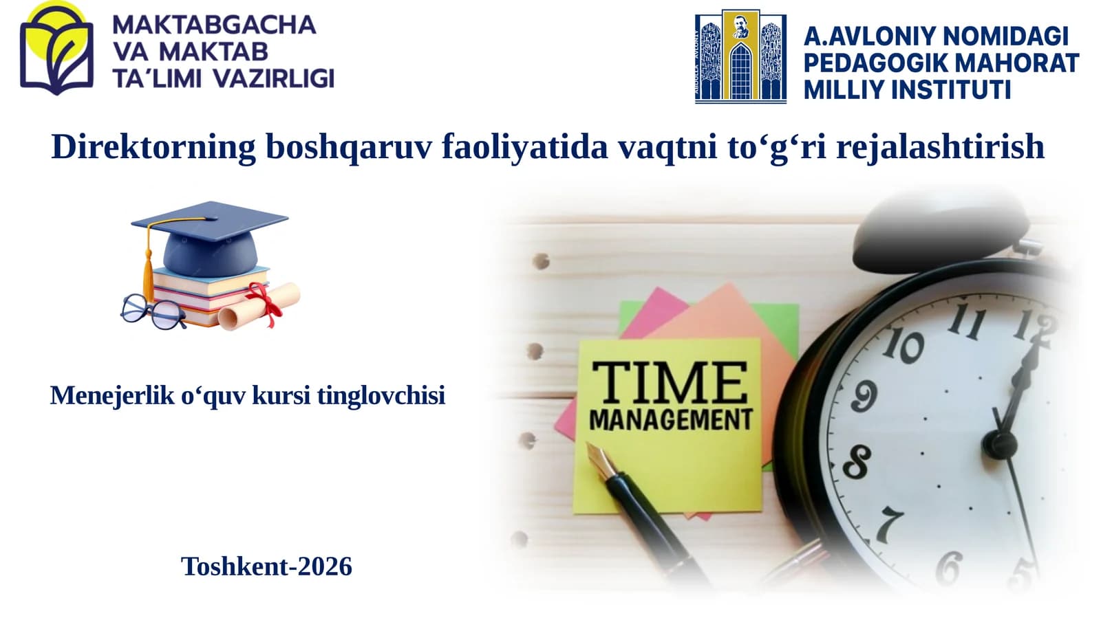 Direktorning boshqaruv faoliyatida vaqtni to‘g‘ri rejalaştirish