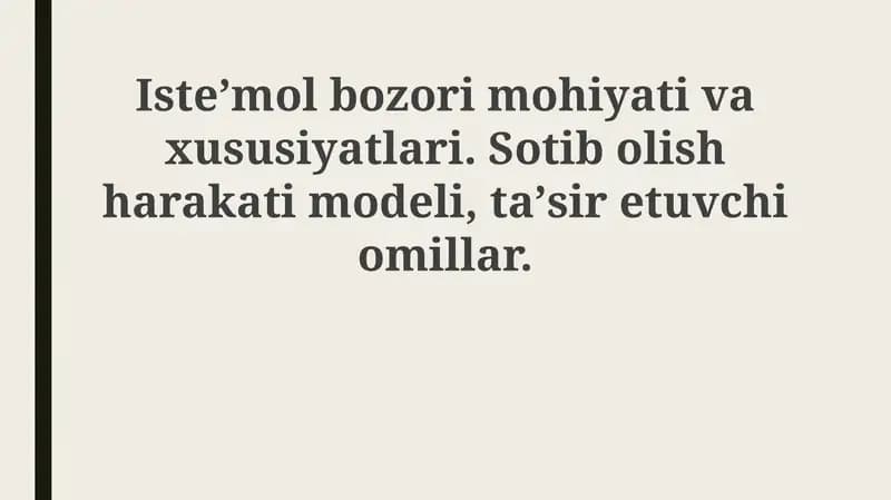 Iste'mol bozori mohiyati va xususiyatlari