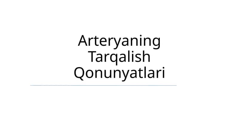 Arteryaning Tarqalish Qonunyatlari