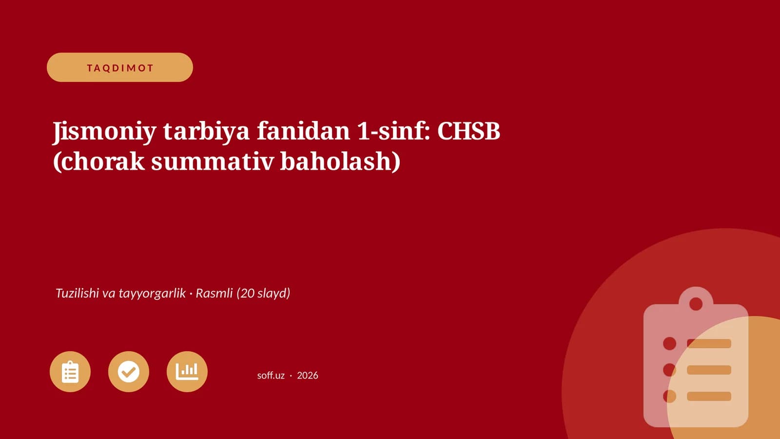 Jismoniy tarbiya fanidan 1-sinf: CHSB (chorak summativ baholash)
