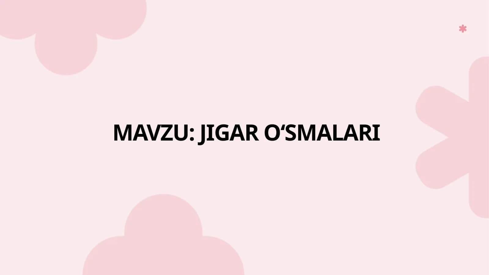 JIGAR O‘SMALARI