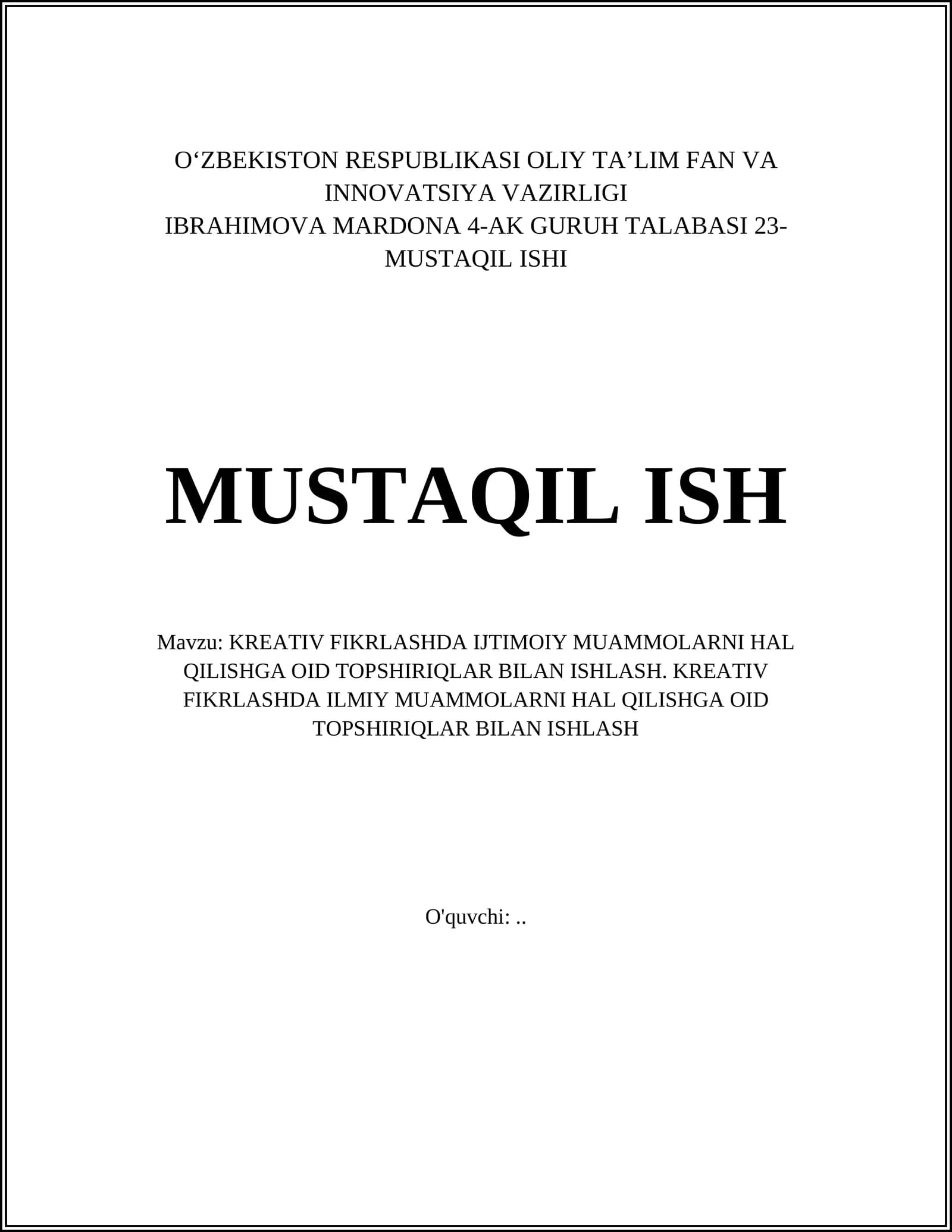 KREATIV FIKRLASHDA IJTIMOIY MUAMMOLARNI HAL QILISHGA OID TOPSHIRIQLAR BILAN ISHLASH