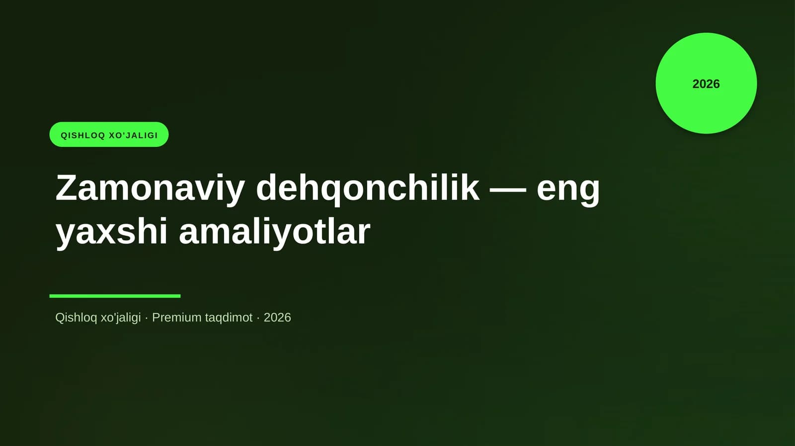 Zamonaviy dehqonchilik — eng yaxshi amaliyotlar