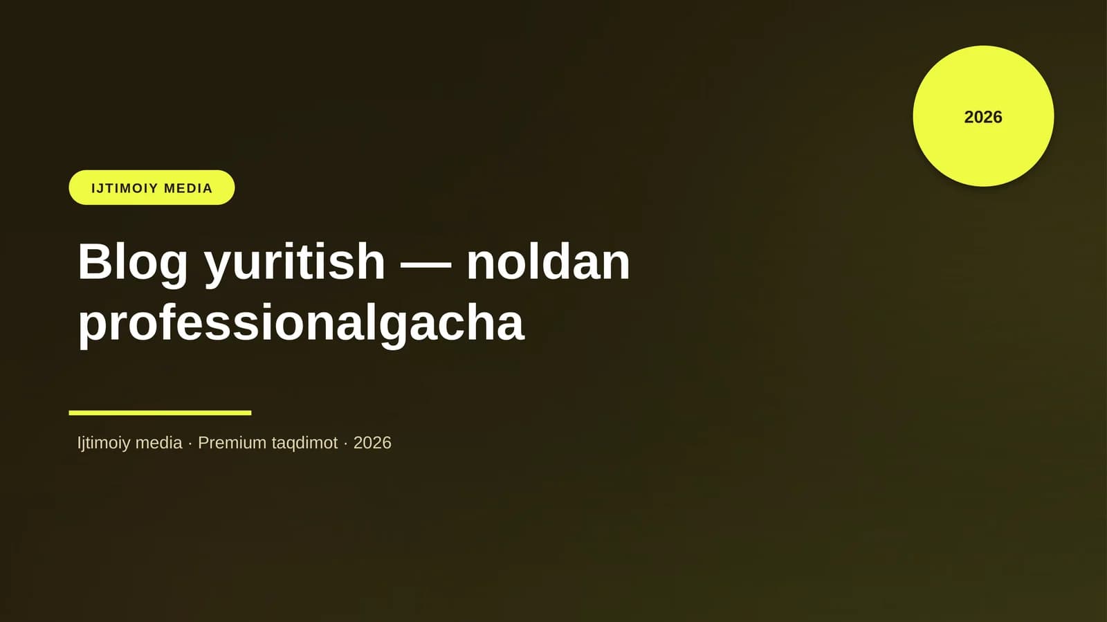 Blog yuritish — noldan professionalgacha