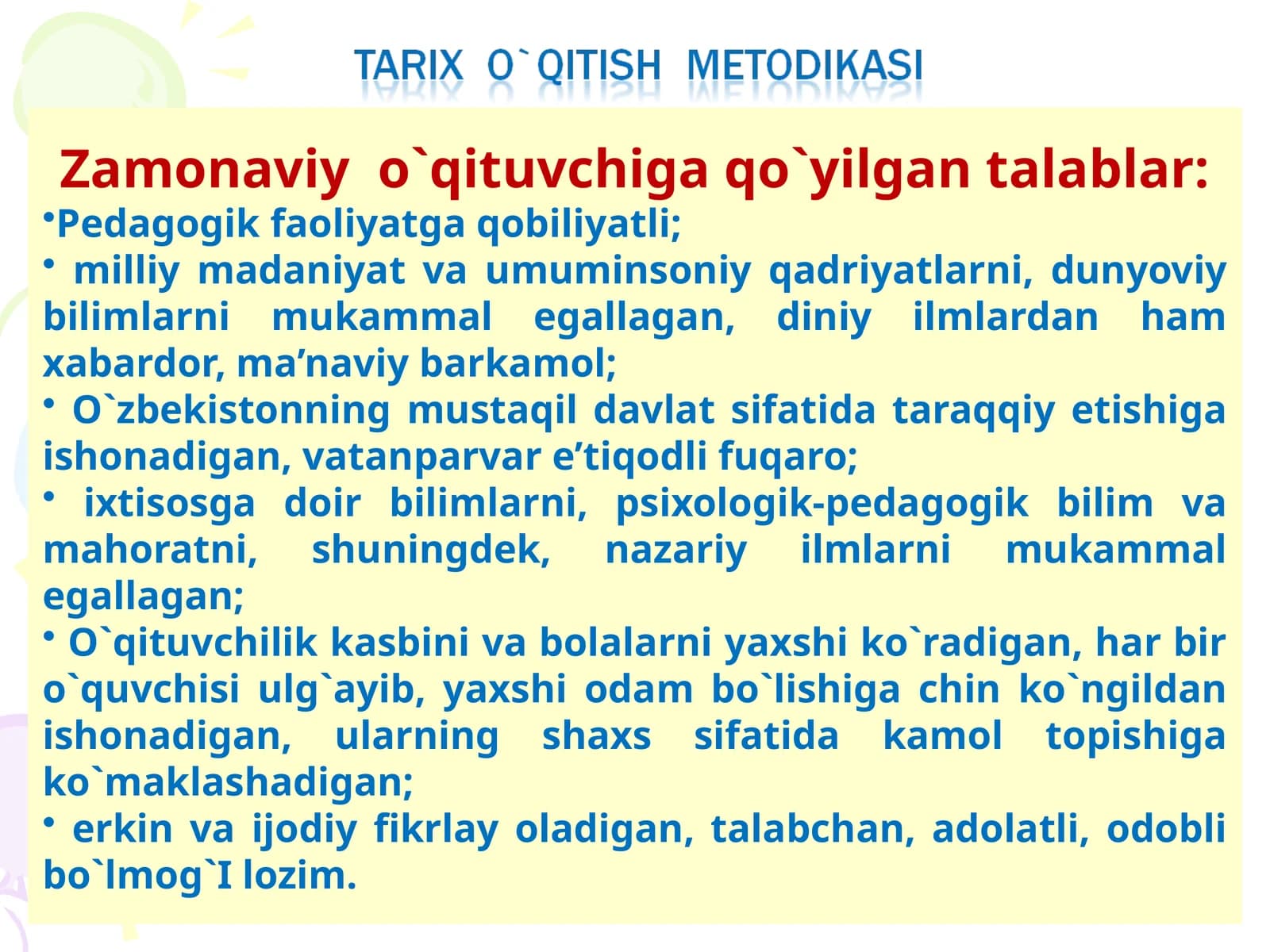 Zamonaviy o`qituvchi qo`yilg`an talablar