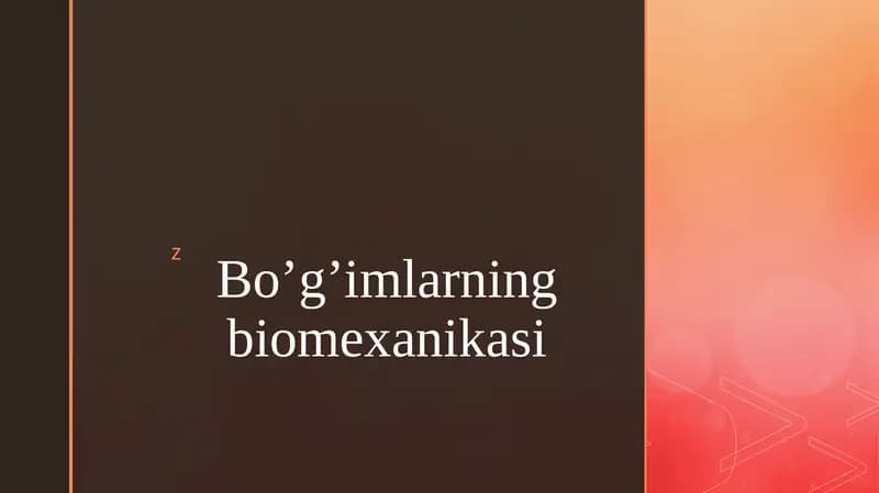 Bo’g’imlarning biomexanikasi