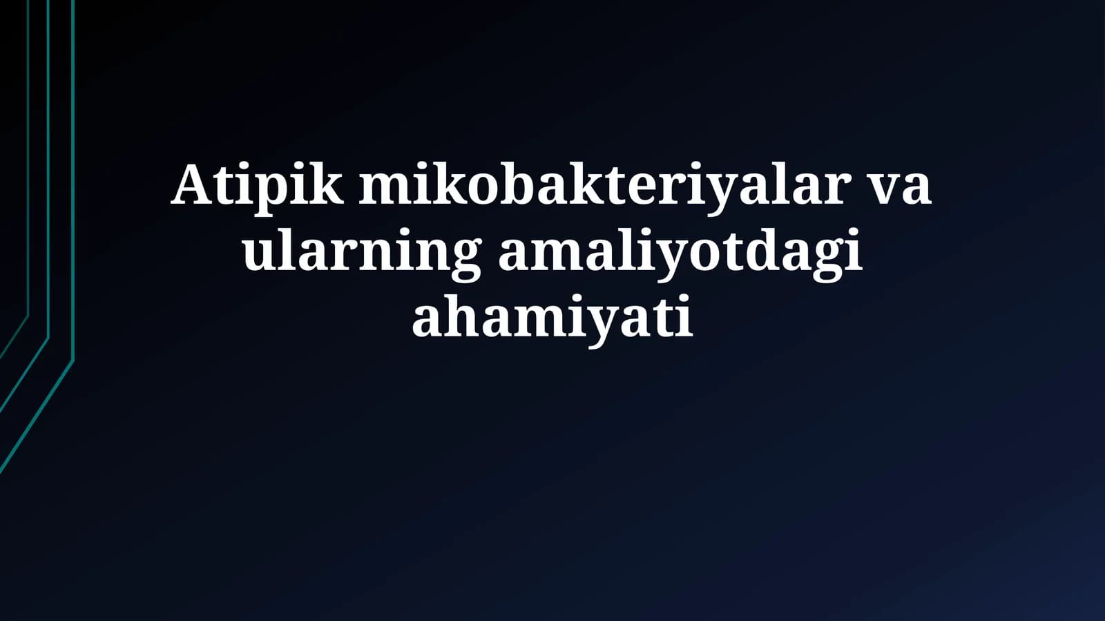 Atipik mikobakteriyalar va ularning amaliyotdagi ahamiyati