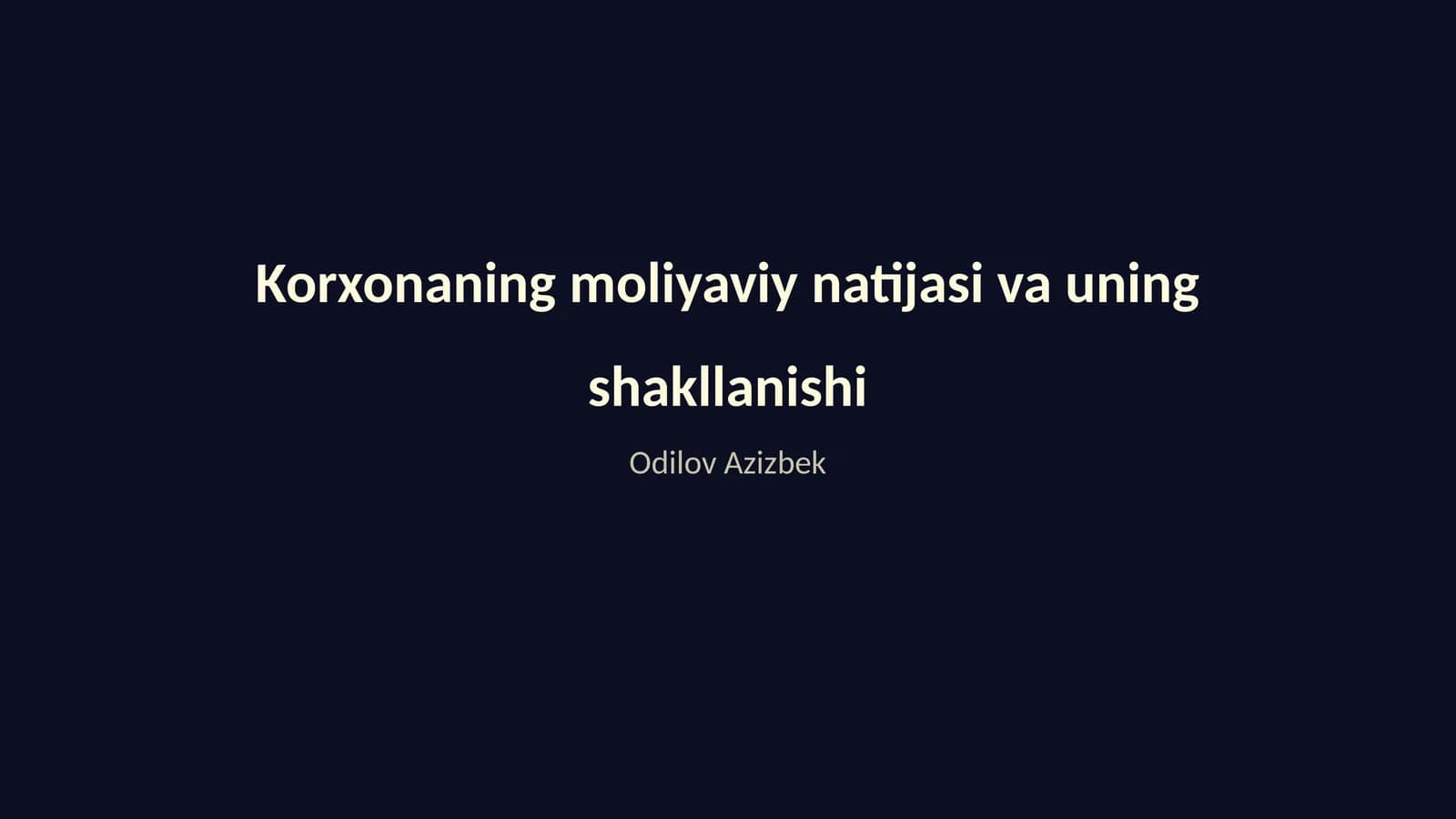 Korxonaning moliyaviy natijasi va uning shakllanishi