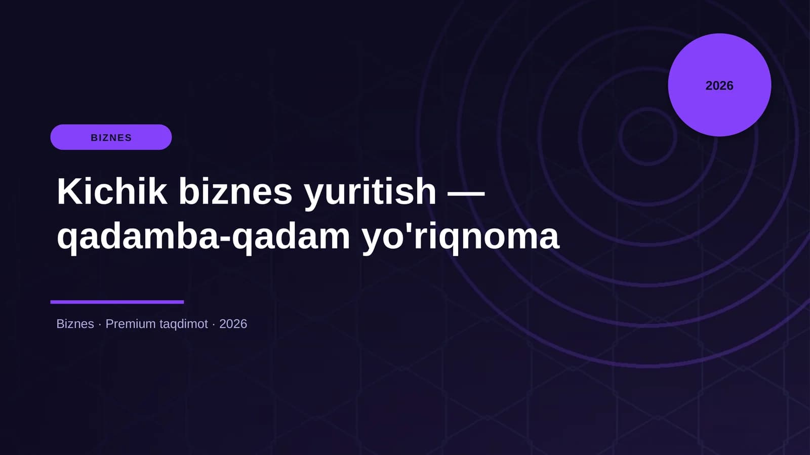 Kichik biznes yuritish — qadamba-qadam yo'riqnoma