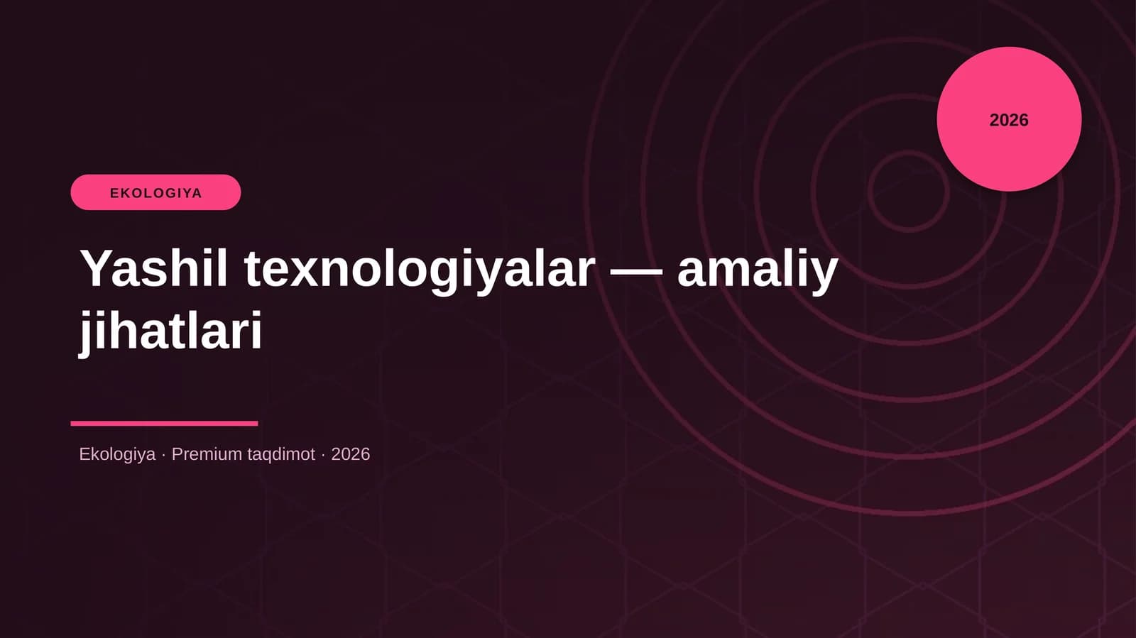 Yashil texnologiyalar — amaliy jihatlari