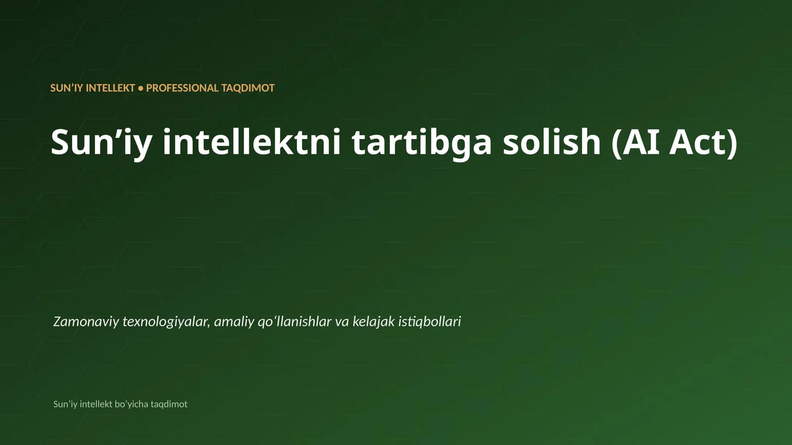 SUNʼIY INTELLEKT • PROFESSIONAL TAQDIMOT