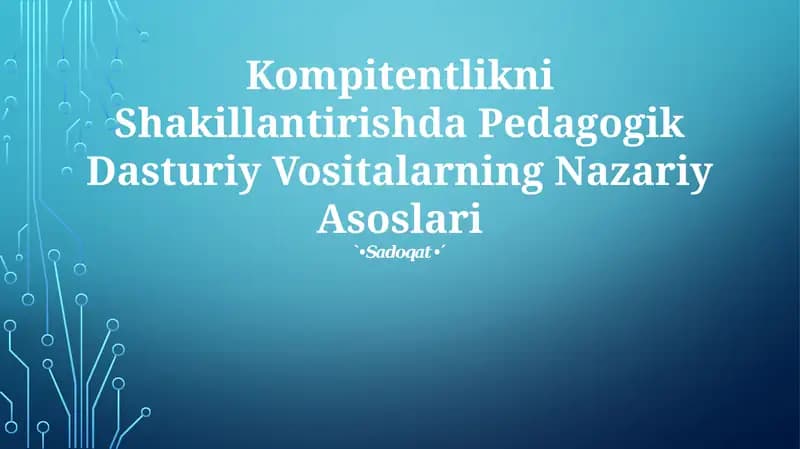 Pedagogik Dasturiy Vositalarning Nazariy Asoslari
